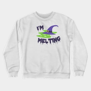 I'm Melting Crewneck Sweatshirt